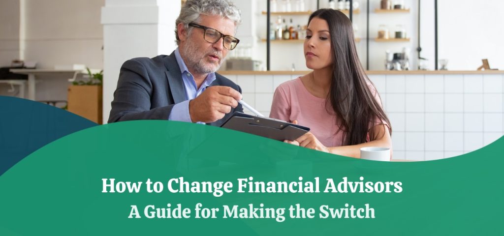 How to Change Financial Advisors Tips for a Smooth Transition - BSCstarter